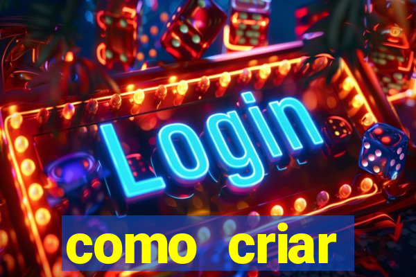 como criar plataforma do tigre